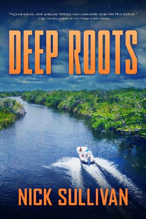 [Caribbean Dive Adventures 03] • Deep Roots (The Deep Series Book 3)